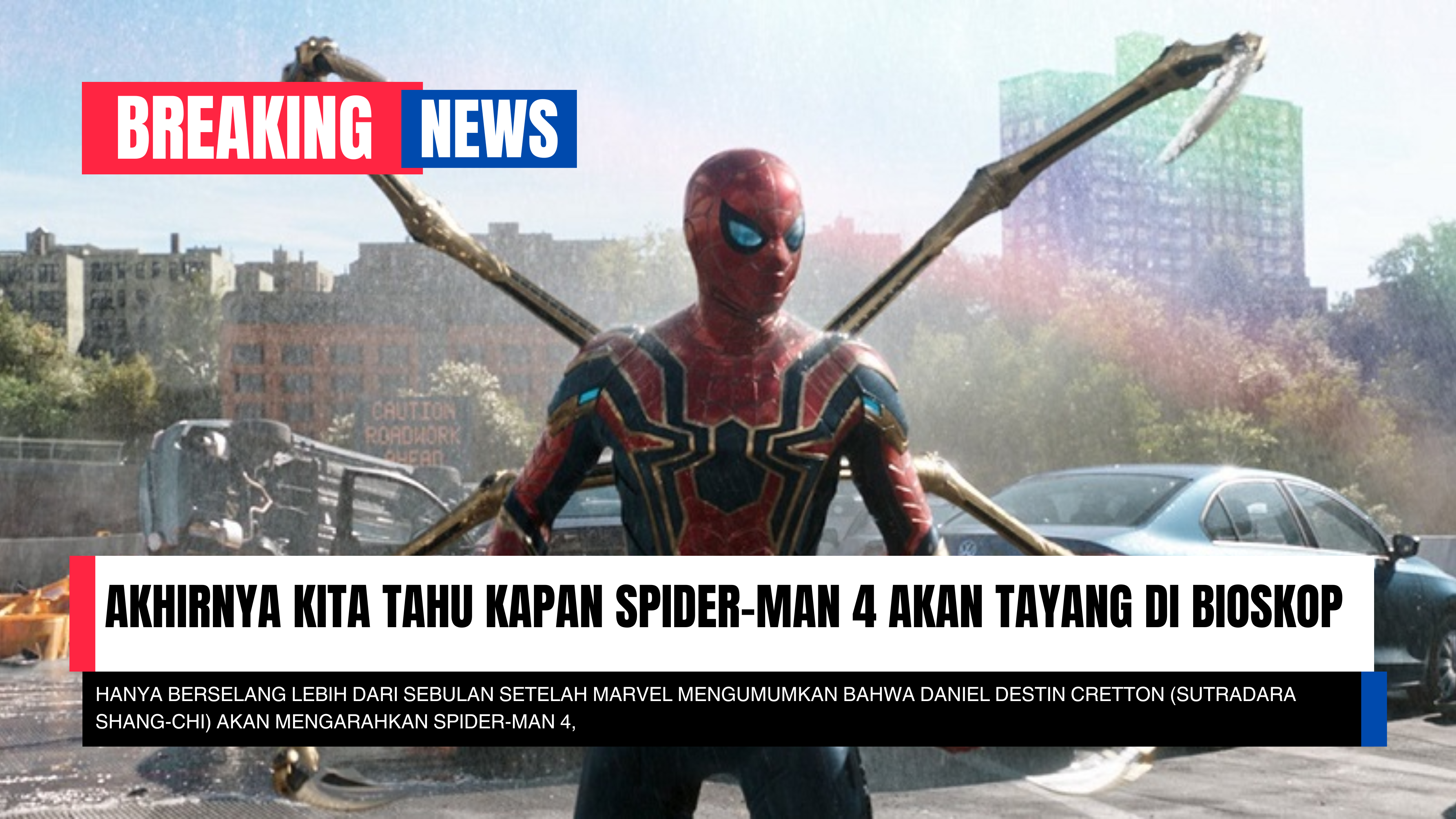 Akhirnya Kita Tahu Kapan Spider-Man 4 Akan Tayang di Bioskop