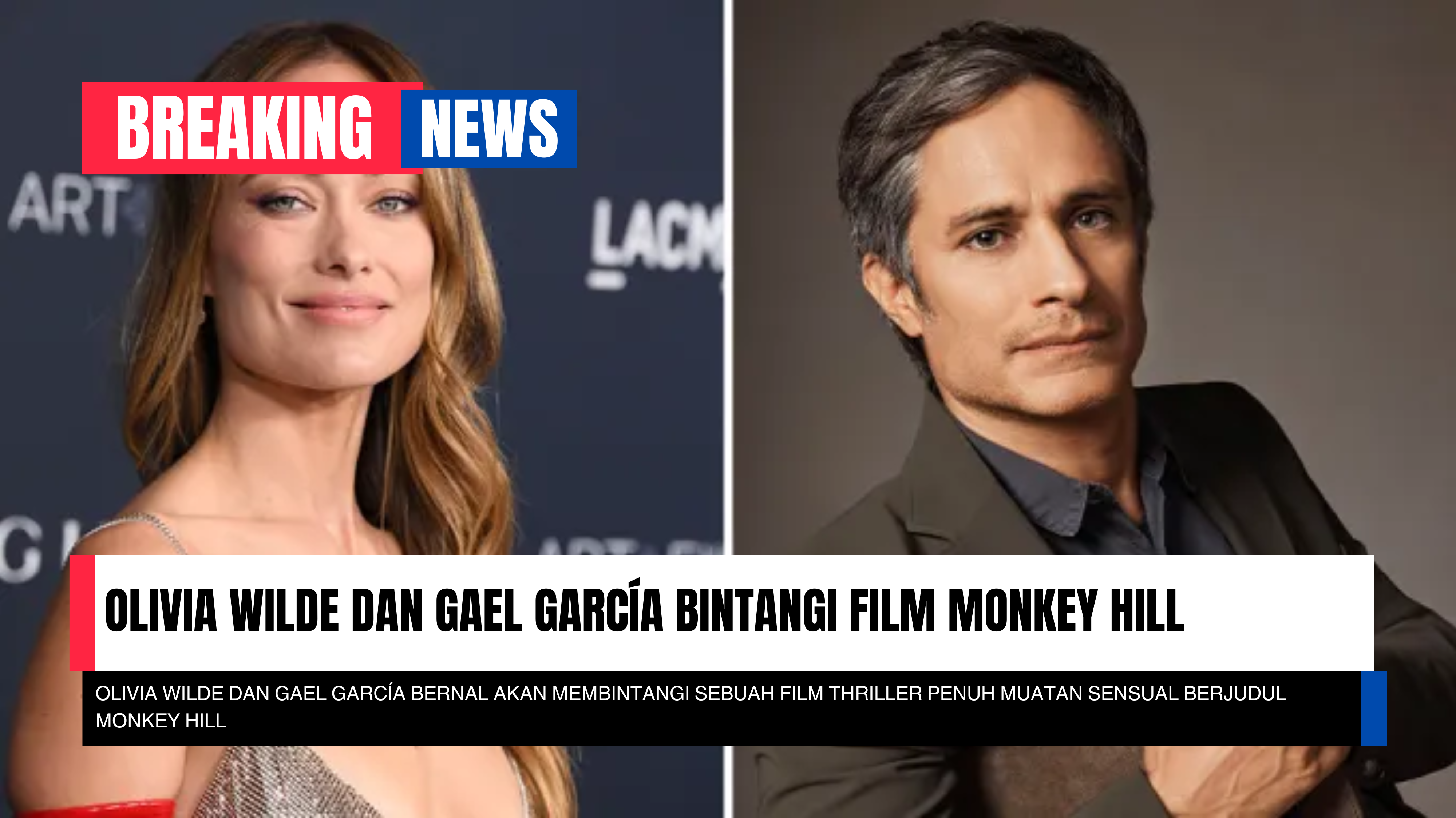 Olivia Wilde dan Gael García Bintangi Film Monkey Hill